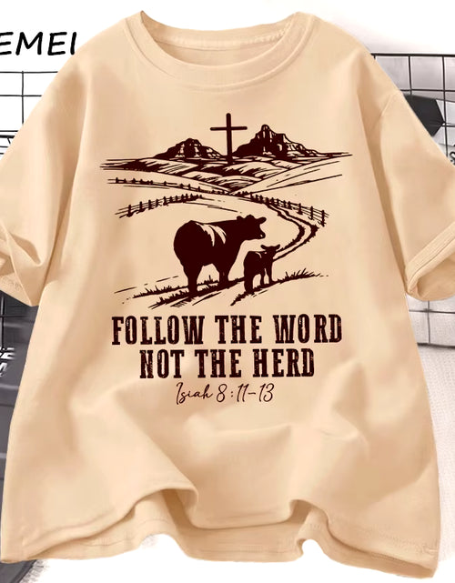 Load image into Gallery viewer, Follow the Word Not the Herd Jesus T-Shirts Isaiah 8:11-13 Christian Country T Shirt Western Cowboy Print Tshirt Casual Clothes
