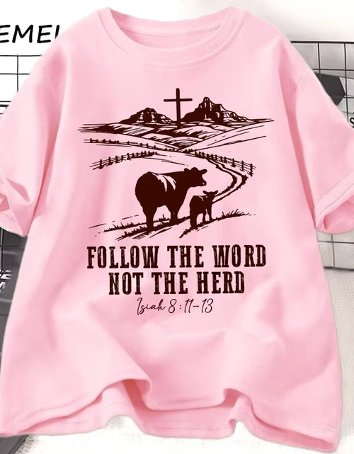 Load image into Gallery viewer, Follow the Word Not the Herd Jesus T-Shirts Isaiah 8:11-13 Christian Country T Shirt Western Cowboy Print Tshirt Casual Clothes
