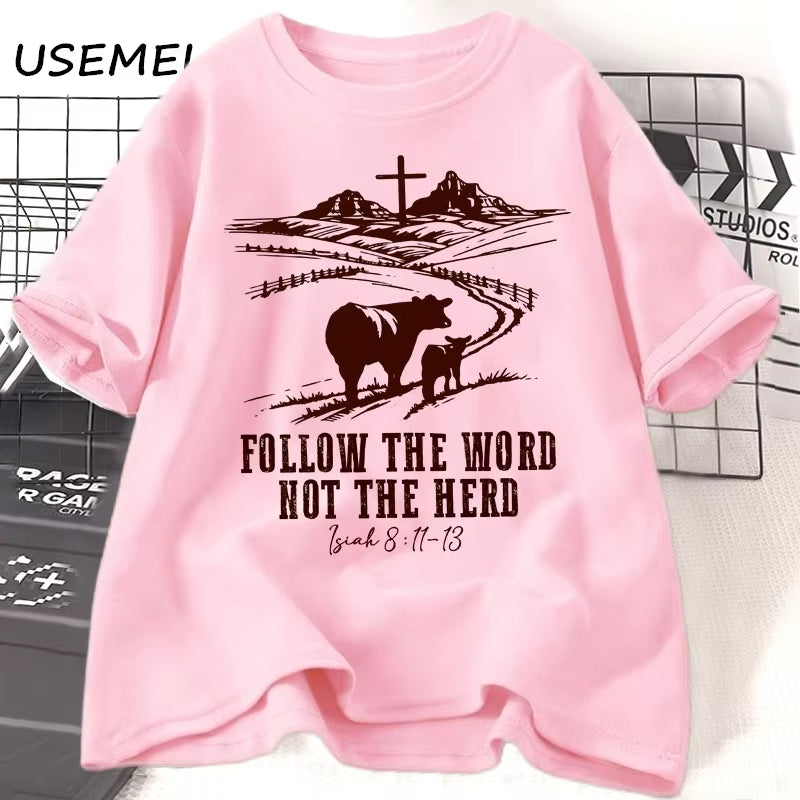 Follow the Word Not the Herd Jesus T-Shirts Isaiah 8:11-13 Christian Country T Shirt Western Cowboy Print Tshirt Casual Clothes